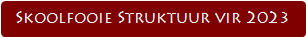 Skoolfooie Struktuur vir 2023